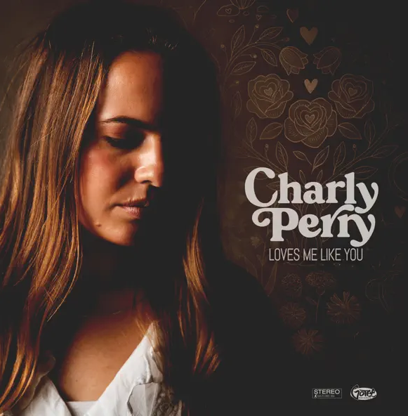 Loves Me Like You (Single) by Charly Perry