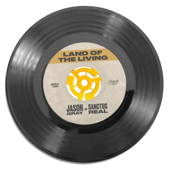 Land Of The Living (Single) by Jason Gray, Sanctus Real