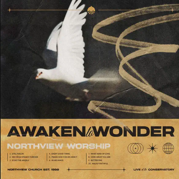 Awaken to Wonder (Live at the Conservatory) by Northview Worship