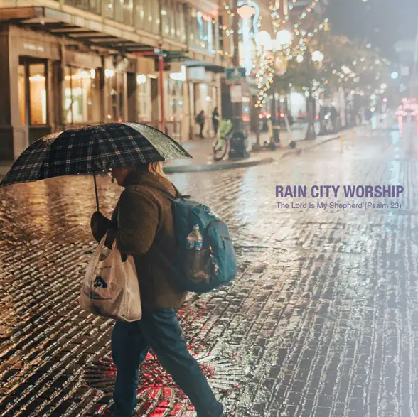 The Lord Is My Shepherd (Psalm 23) (feat. Rain City Worship) (Single) by Evelyn Cormier