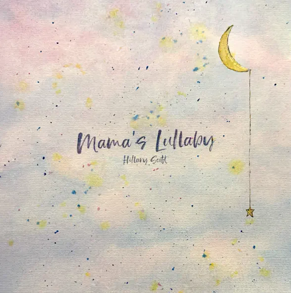 Mama's Lullaby (Single) by Hillary Scott