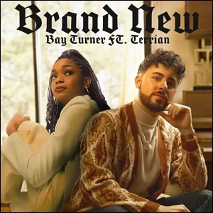Brand New (feat. Terrian) (Single) by Bay Turner