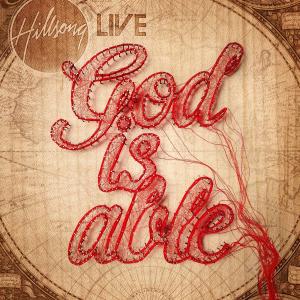 God is Able Album Review by Hillsong Worship