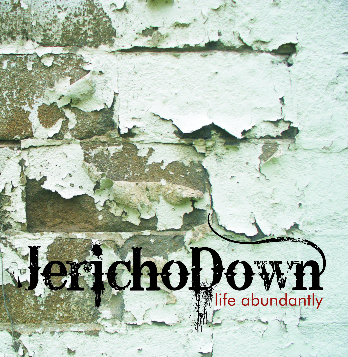 Life Abundantly by Jericho Down