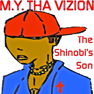 The Shinobi's Son by M.Y. Tha Vizion