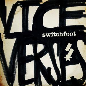 Vice Verses Album Review by Switchfoot