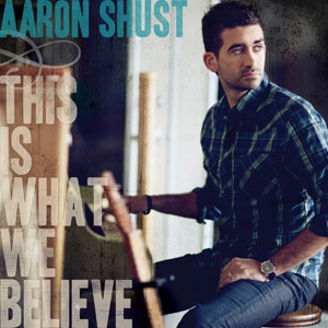 This Is What We Believe Album Review by Aaron Shust