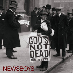 God's Not Dead Album Review by Newsboys