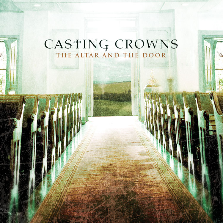 The Altar and the Door Album Review by Casting Crowns