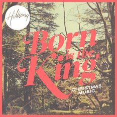 Born Is The King EP by Hillsong Worship