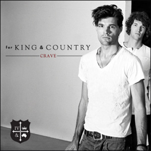 Crave Album Review by for KING & COUNTRY