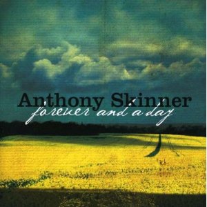 Forever and a day by Anthony Skinner
