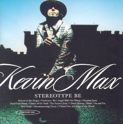 Stereotype Be by Kevin Max