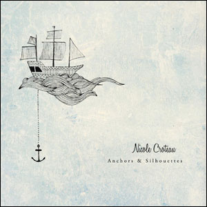 Anchors and Silhouettes by Nicole Croteau