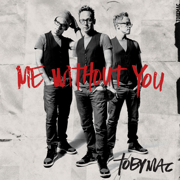 Me Without You (Single) Album Review by TobyMac
