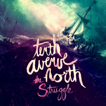 The Struggle Album Review by Tenth Avenue North