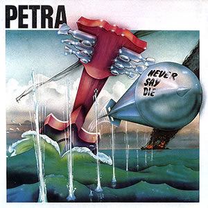 Never Say Die Album Review by Petra