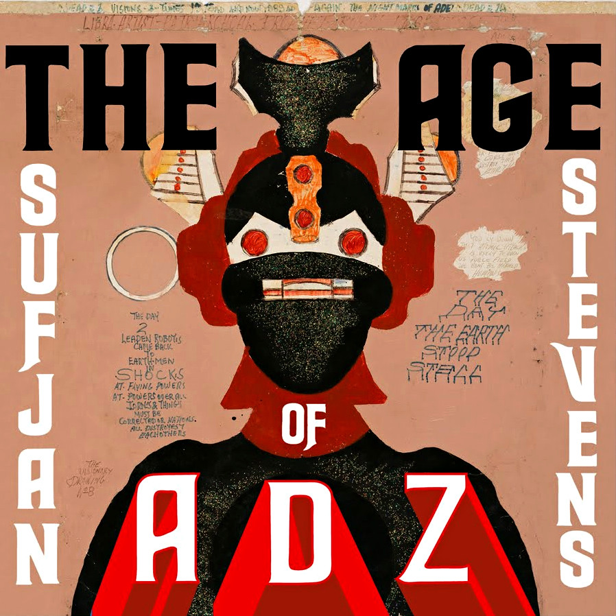 The Age of Adz by Sufjan Stevens
