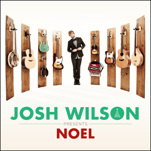 Noel by Josh Wilson