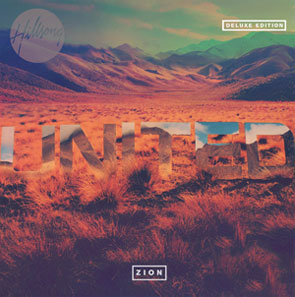 Zion Deluxe Edition Album Review by Hillsong UNITED