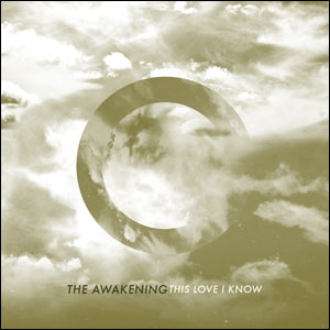 This Love I Know Album Review by The Awakening