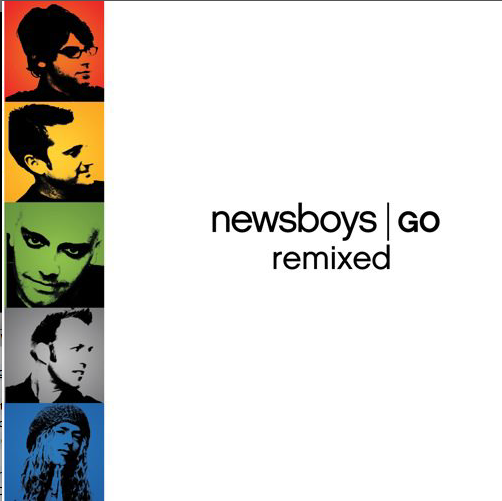GO Remixed Album Review by Newsboys