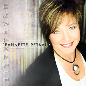Unshakable Album Review by Jeannette Petkau