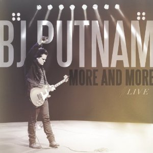 More and More (Live) by BJ Putnam