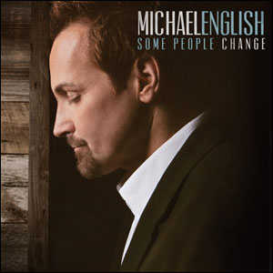 Some People Change by Michael English