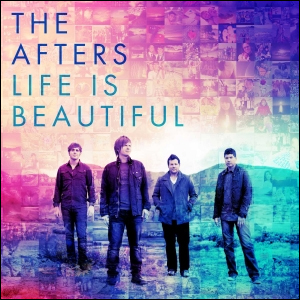 Life is Beautiful Album Review by The Afters