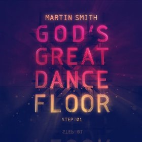 God's Great Dance Floor - Step 01 Album Review by Martin Smith