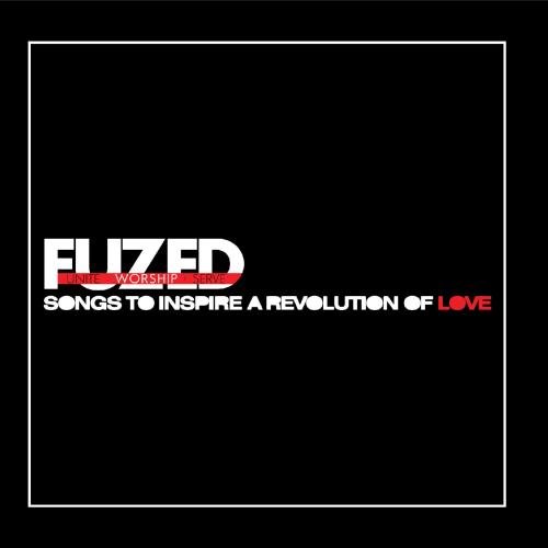 Songs To Inspire A Revolution Of Love Album Review by Fuzed Worship