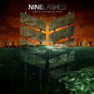 From Water to War by Nine Lashes
