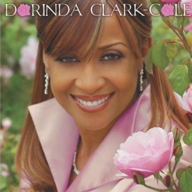 The Rose Of Gospel by Dorinda Clark-Cole