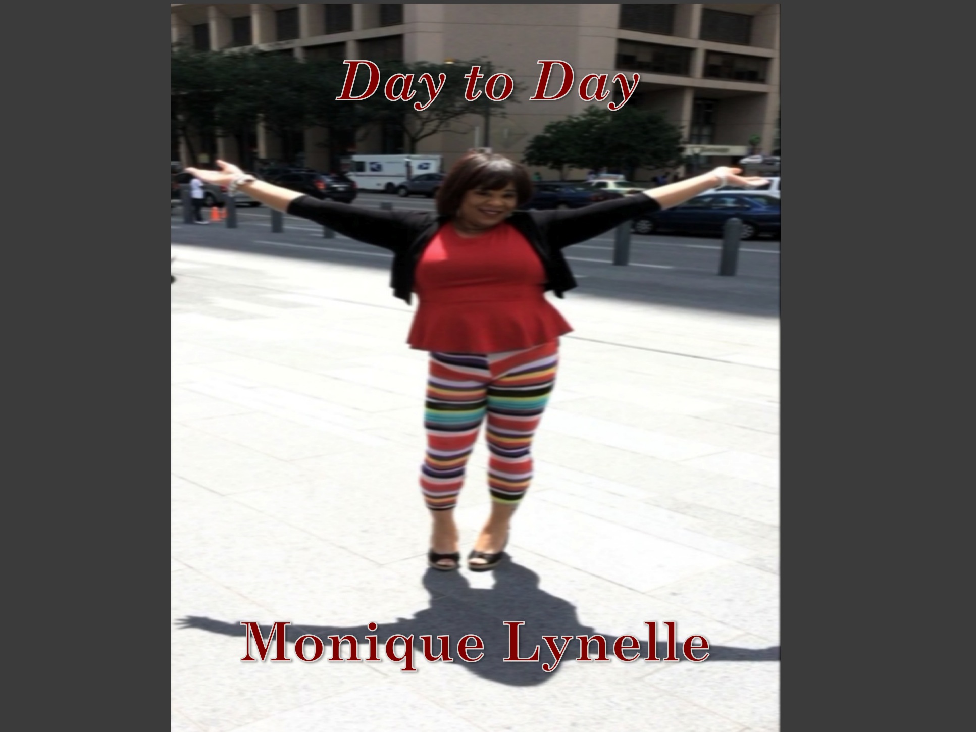 Day to Day by Monique Lynelle