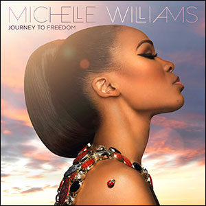 Journey to Freedom by Michelle Williams