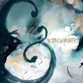 All Sons And Daughters Limited Edition White Vinyl by All Sons & Daughters