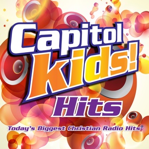 Capitol Kids! Hits by Capitol Kids
