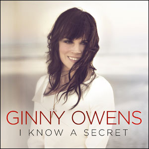 I Know A Secret by Ginny Owens
