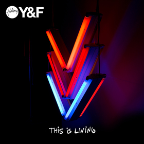 This Is Living by Hillsong Young & Free