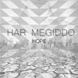 Hope - Single by Har Megiddo
