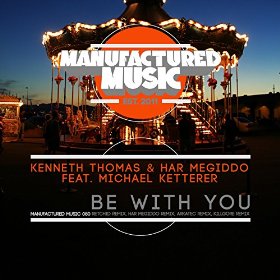 Be With You (feat. Michael Ketterer) [Remixes] - EP by Har Megiddo