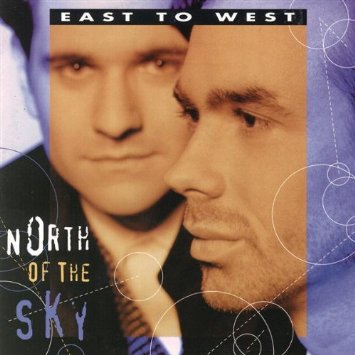 North Of The Sky by East To West