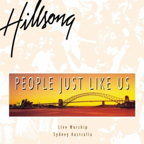 People Just Like Us by Hillsong Worship
