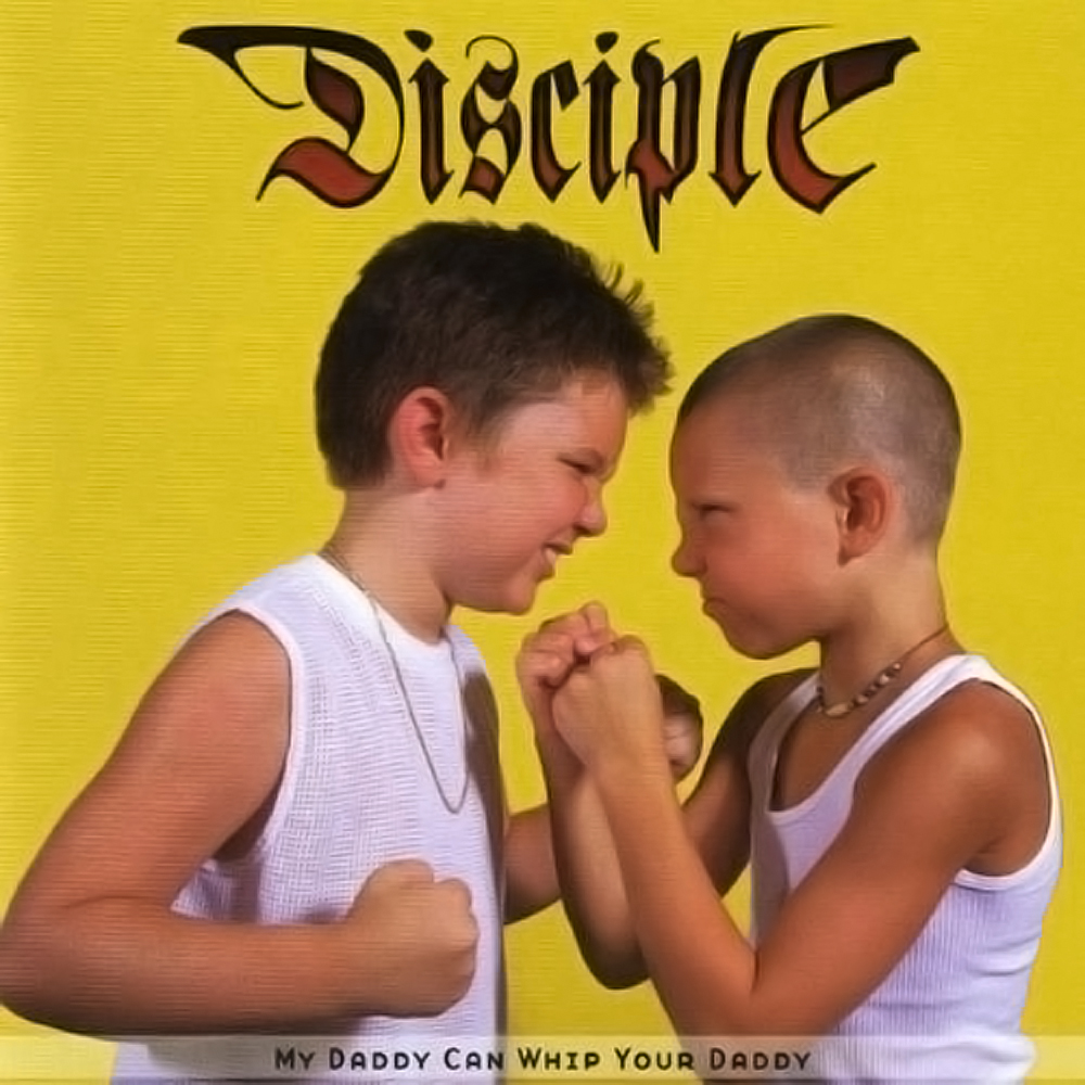 My Daddy Can Whip Your Daddy - EP Album Review by Disciple