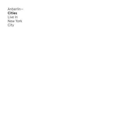Cities (Live In New York City) by Anberlin