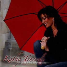 Hope's Alive by Kathy Troccoli