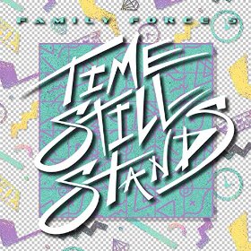 Time Still Stands - EP Album Review by FF5 (formerly Family Force 5)