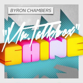 Shine - Single by Byron "Mr. Talkbox" Chambers