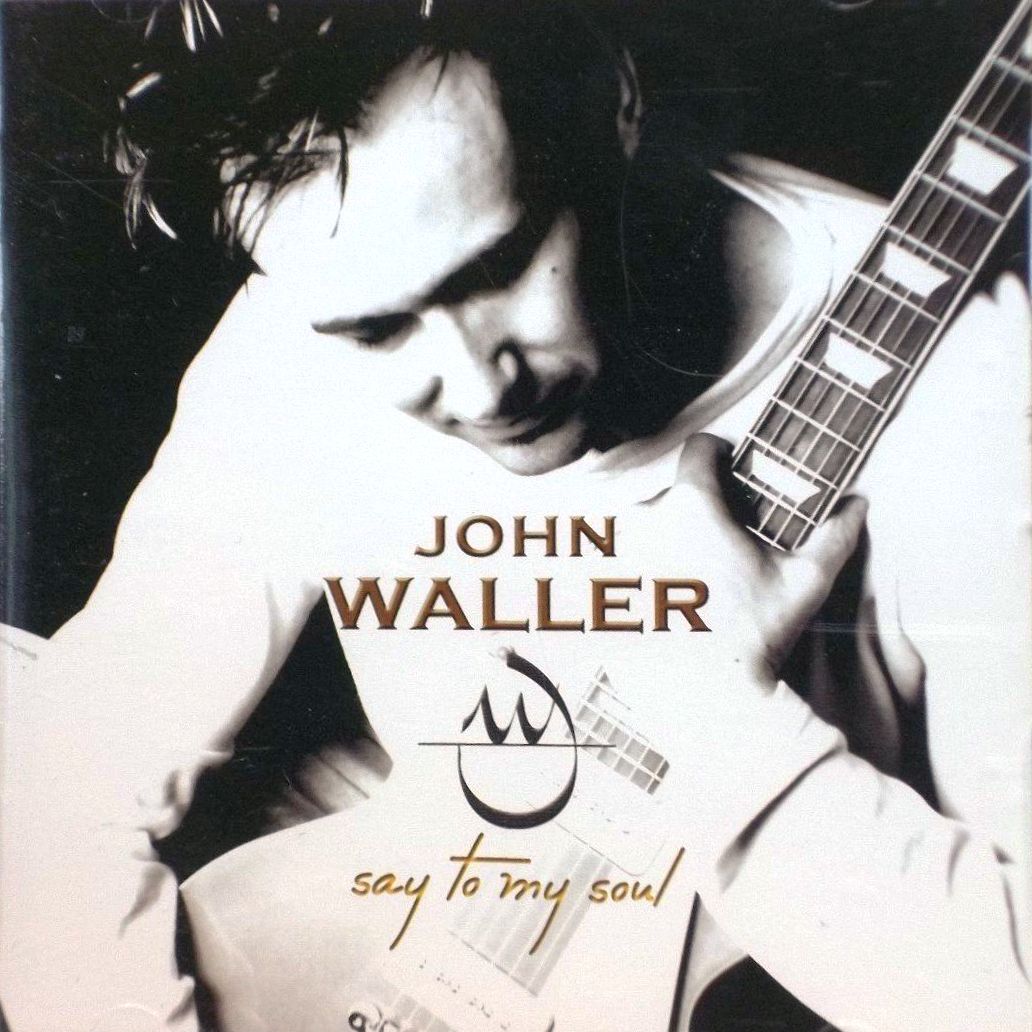 Say To My Soul by John Waller